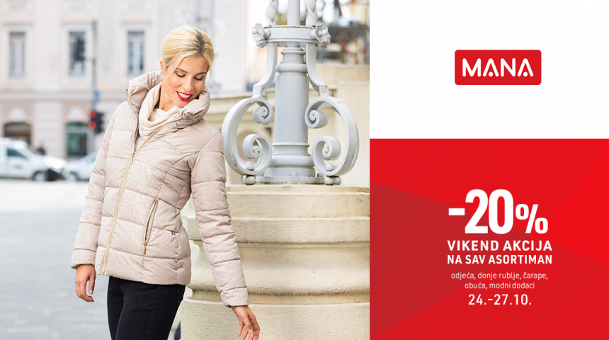 Vikend akcija u trgovina MANA – 20% do 27.10.2019.