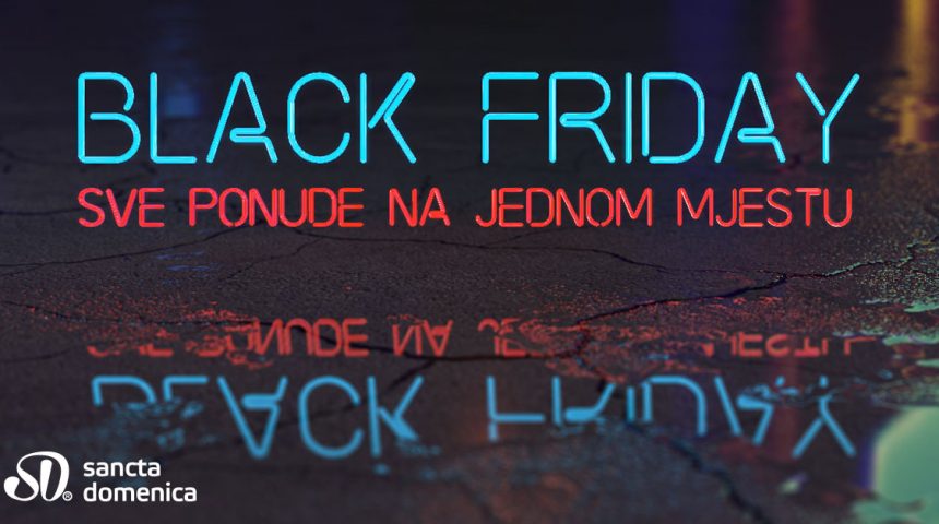 Sancta Domenica Black Friday – saznaj više