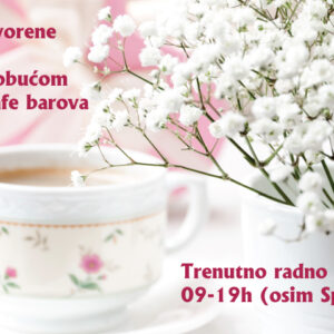 Od 26.04.2021. ponovo rade trgovine sa odjećom i obućom i terase cafe barova. radno vrijeme od 09-19h (osim Spr od 07 do 19h)