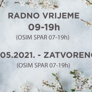 Marti retail park je zatvoren  01.05.2021. (osim Spar  07-19h)