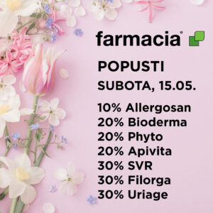 Farmacia – posebni popusti  subota 15.05.