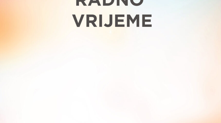 Radno vrijeme 15. 08. 2021.  Od 10 do 21h (osim Spar 07-22h)
