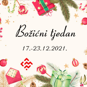 Božićni tjedan od 17. do  23.12.  Velik izbor poklona i rukotvorina