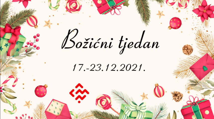 Božićni tjedan od 17. do  23.12.  Velik izbor poklona i rukotvorina