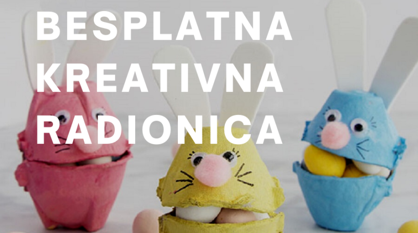 Besplatna kreativna radionica – subota 16.04. u 17h