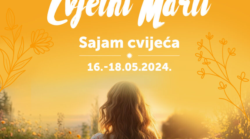 Sajam Cvijeća Marti 16.05.-18.05.