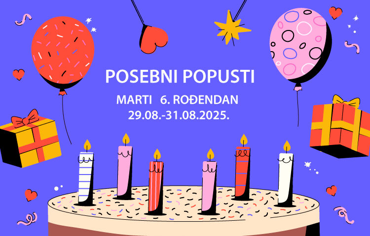 Lista popusta – 6. rođendan Marti retail park (29. – 31. 08. 2025.)