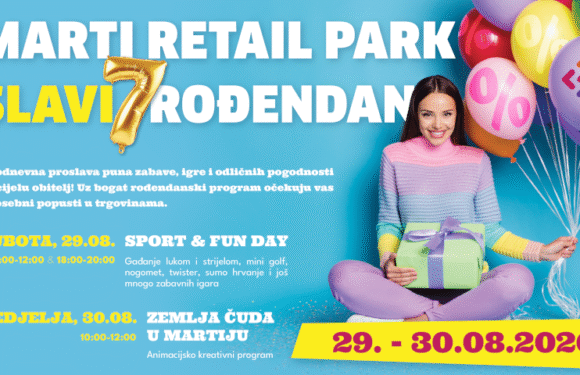 MARTI RETAIL PARK SLAVI 7. ROĐENDAN!
